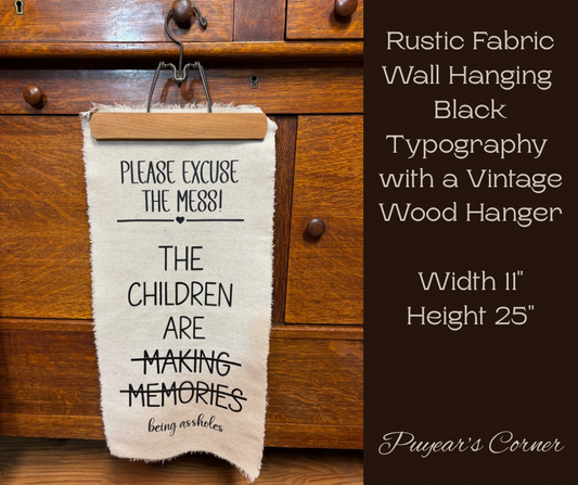 Canvas Hanger Sorry for the Mess